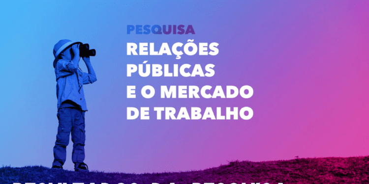 Relações Públicas e o mercado de trabalho: resultados da pesquisa