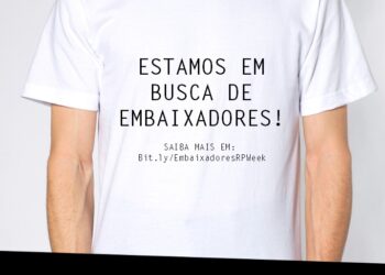 Embaixadores da RP Week poderão participar do evento de graça