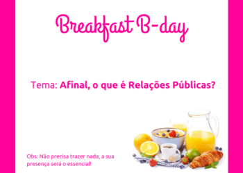 Rolou e deu certo! Café temático: afinal, o que é Relações Públicas?
